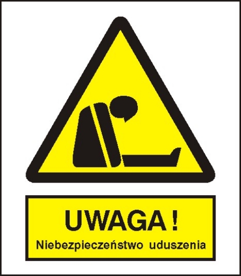 Uwaga! Niebezpieczeństwo uduszenia